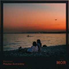 Beolost - Maybe someday [MOR REC]