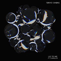 Lie To Me (ft. CHANDLER)