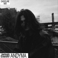 GASOLINE GUEST MIX: ANDYMA 21/06/2022