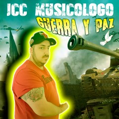JCC MUSICOLOGO - GUERRA Y PAZ
