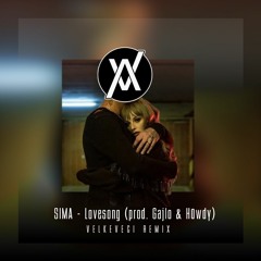 SIMA - Lovesong (prod. Gajlo & H0wdy) (VelkeVeci Remix)[Free Download]
