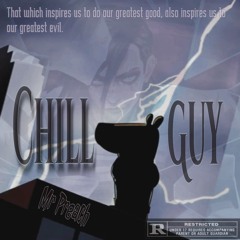 Chill Guy