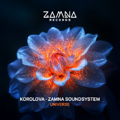 Premiere: Korolova & Zamna Soundsystem - Universe [Zamna Records]