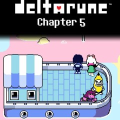 kiwiquest — DELTARUNE Chapter 5 - Lemonbay [REUPLOAD]