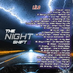 DEMO - THE NIGHT SHIFT VOL.2 (djlilosmixes@gmail.com for full mixtapes)