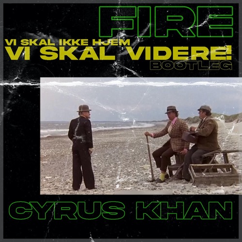Inspicere onsdag jord Stream Cyrus Khan - Fire (Vi Skal Videre Bootleg) by Lynx | Listen online  for free on SoundCloud