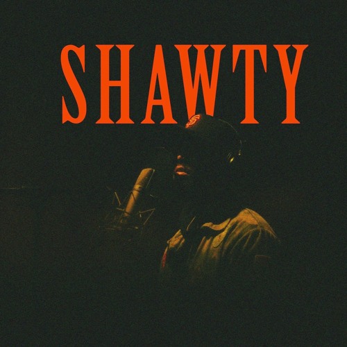 Shawty –