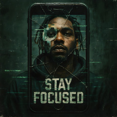 Stay Focused