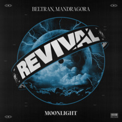 Beltran, Mandragora - Moonlight