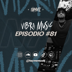 VIBRA MUSIC SHOW #81
