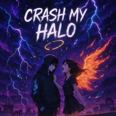 Crash My Halo