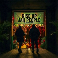 Rise Up Jah People