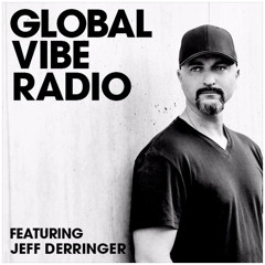 Global Vibe Radio: Jeff Derringer