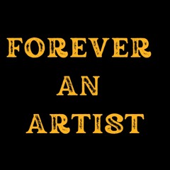 Forever An Artist