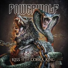 POWERWOLF - Kiss Of The Cobra King (New Version 2019)