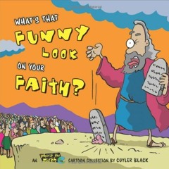 View EPUB 📖 What's That Funny Look on Your Faith?: An Inherit the Mirth Collection b