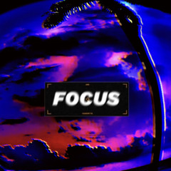 Focus - ft. yunno gene