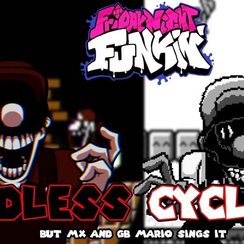Endless Cycles But Its MX And GB