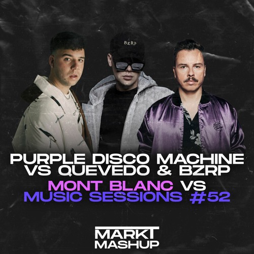 Mont Blanc vs Music Sessions #52 (Mark T Mashup) *FITLERED FOR COPYRIGHT*
