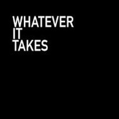 Whatever It Take