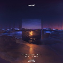 Hard Part's Over (Feat. Page) - Hoang