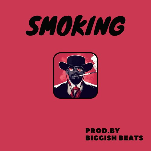 Smoking ( Instrumental / Beat ) - Hip Hop / RnB / Trap / Western - 108 bpm