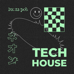 Tech House & Minimal Tech House