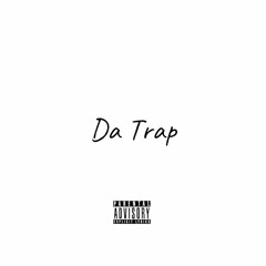Da Trap (prod reverseuniverse)