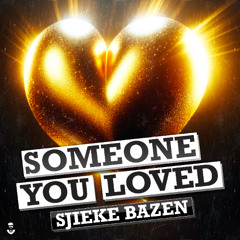 Sjieke Bazen - Someone You Loved (Radio Mix)