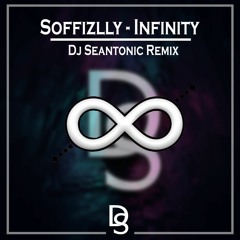 Soffizlly - Infinity (Dj Seantonic Remix)