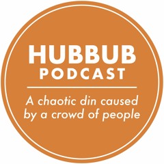 Hubbub Series 2 Episode 4 - Pippa Crouch