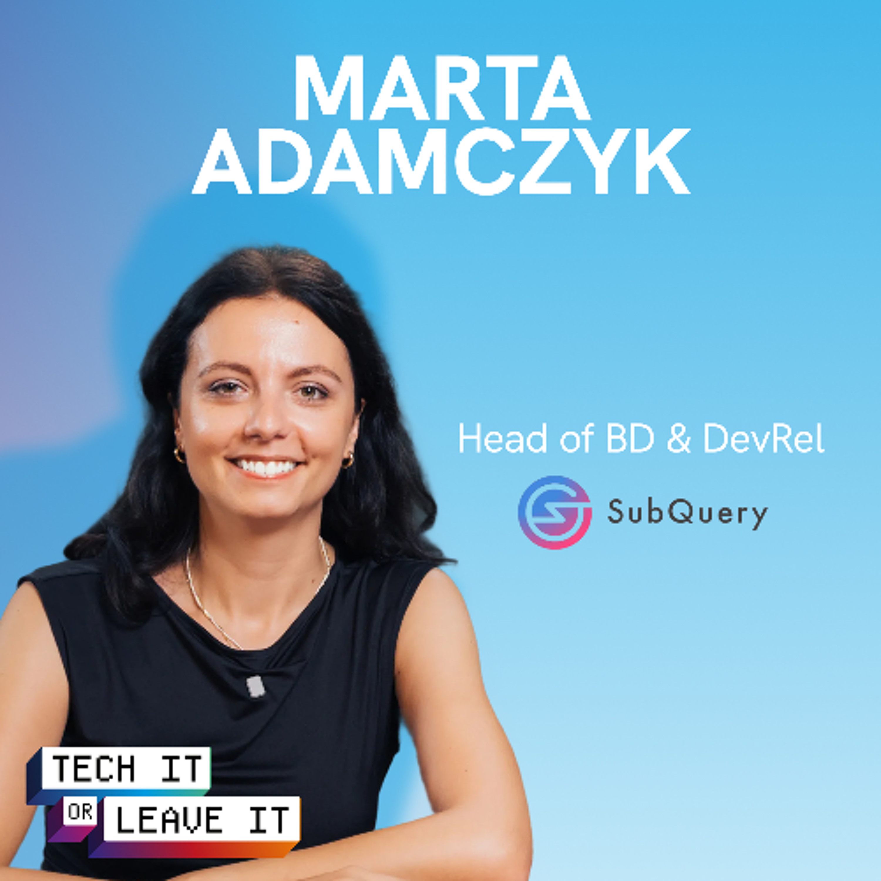 Episode 16 – Marta Adamczyk | The Real Infra Gaps Holding Web3 Back episode artwork