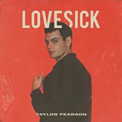 Taylor Pearson - Lovesick
