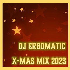 X-MAS MIX 2023 (by DJ ERBOMATIC)
