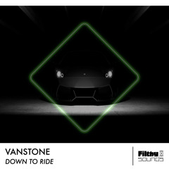 Vanstone - Down To Ride *Out 31/5/21*