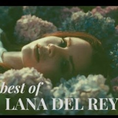 best of lana del rey.