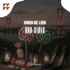 Gwen De Lien - Bad Girls  (FREE DOWNLOAD)