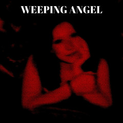 WEEPING ANGEL (prod.xenshel)