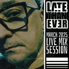 MARCH 2025 LIVE MIX SESSION
