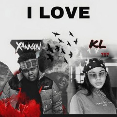Xanman x KL THE ARTIST - I Love