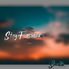 Stay Focused - (No Samples)