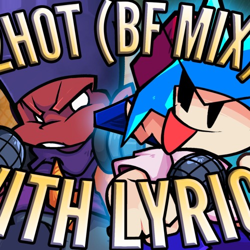 2HOT BF-MIX WITH LYRICS | NicoisNXXT | High Quality Version