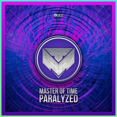 Master Of Time - Paralyzed [FUSION460]