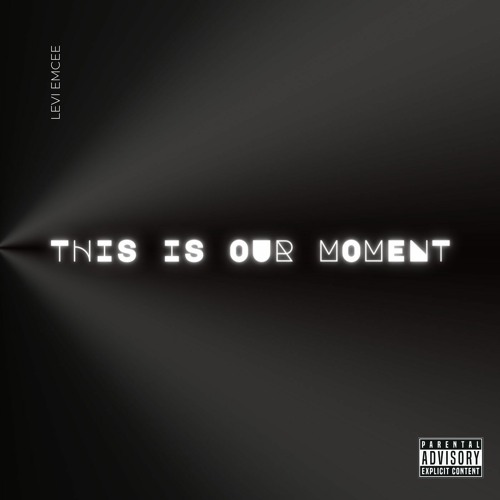 THIS IS OUR MOMENT