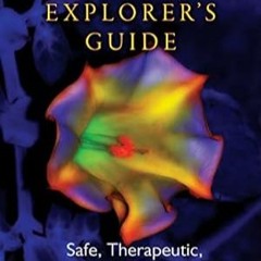 🥘[EPUB & PDF] The Psychedelic Explorer's Guide Safe Therapeutic and Sacred Journeys 🥘
