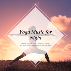 Yoga Music For Night