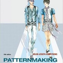 READ EBOOK EPUB KINDLE PDF Patternmaking for Fashion Design by Helen Armstrong 🧡