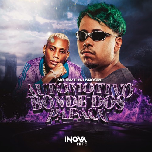 AUTOMOTIVO BONDE DOS PAPACU - MC GW ( DJ NpcSize )