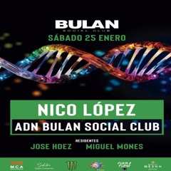 BULAN SOCIAL CLUB.ADN BSC.(NICO LOPEZ) (LIVE SET)