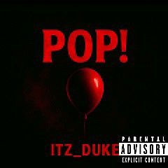 ITZ_DUKE_- POP!